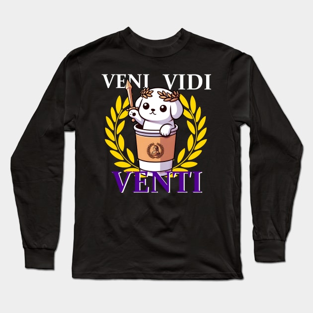 Veni Vidi Venti Long Sleeve T-Shirt by Ideal Action